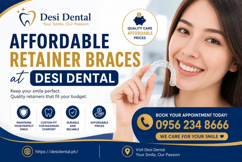 Affordable Retainer Braces at Desi Dental