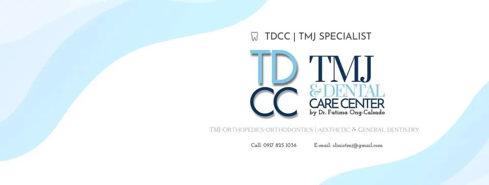 TMJ & Dental Care Center by Dr. Fatima Ong Calsado