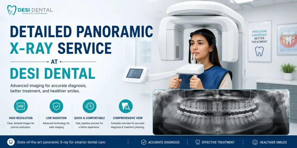 Detailed Panoramic X-Ray Service at Desi Dental