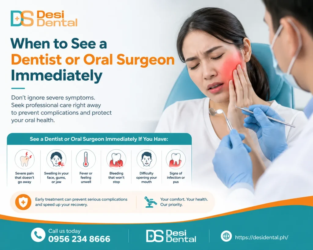 When to See a Dentist or Oral Surgeon Immediately